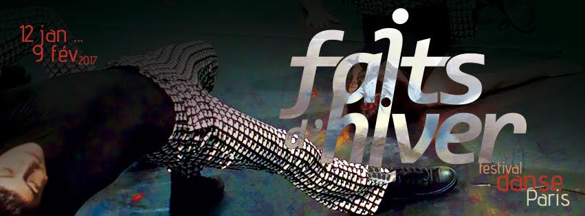 Faits d'hiver : un mois de danse à Paris | La Fabrique de la Danse